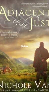 Adjacent But Only Just - The Penn-Leiths of Thisle Muir 2 - Nichole Van - English