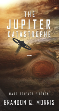 The Jupiter Catastrophe - Ice Moon 5 - Brandon Q Morris - English