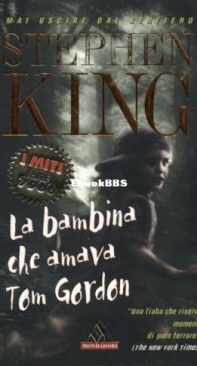 La Bambina Che Amava Tom Gordon - Stephen King - Italian
