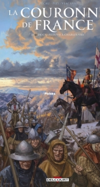 La Couronne de France 02 - De Charles VII à Charles VIII - Delcourt 2025 - French