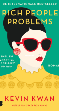 Rich People Problems - Crazy Rich Asians 03 - Kevin Kwan - Dutch