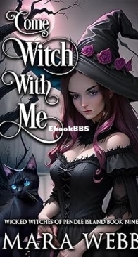 Come Witch With Me -  Wicked Witches of Pendle Island 09 - Mara Webb - English