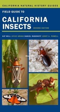 Field Guide to California Insects - California Natural History Guides Volume 111 - Kip Will , Joyce Gross , Daniel Rubinoff ,Jerry A. Powell - English