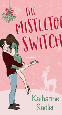 The Mistletoe Switch - Katharine Sadler - English
