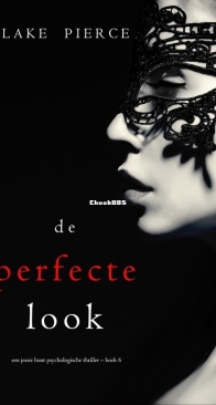 De Perfecte Look - Jessie Hunt 06 - Blake Pierce - Dutch