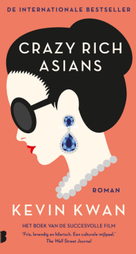 Crazy Rich Asians - Crazy Rich Asians 01 - Kevin Kwan - Dutch