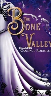 The Bone Valley - Marked by Magic 1 - Candace Robinson - English