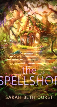 The Spellshop - Spellshop 1 - Sarah Beth Durst - English