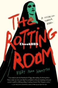 The Rotting Room -  Viggy Parr Hampton - English