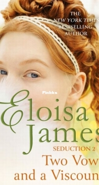 Two Vows and a Viscount - The Seduction 2 - Eloisa James - English