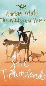 Adrian Mole: The Wilderness Years - Adrian Mole 4 - Sue Townsend - English