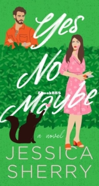 Yes No Maybe - Jessica Sherry - English