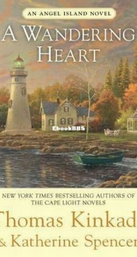 A Wandering Heart - Angel Island 3 - Thomas Kinkade, Katherine Spencer - English