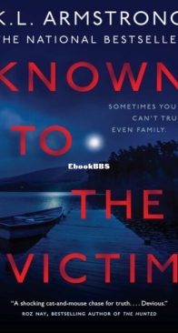 Known to the Victim - K. L. Armstrong - English