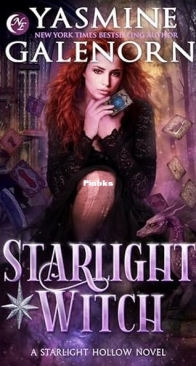 Starlight Witch - Starlight Hollow 4 - Yasmine Galenorn - English