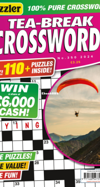 Puzzler - Tea Break Crosswords - Issue 350 - 2024 - English