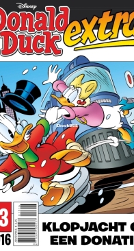 Donald Duck Extra - Klopjacht Op Een Donatie - Issue 13 - De Geïllustreerde Pers B.V. 2016 - Dutch