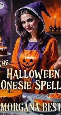 The Halloween Onesie Spell - The Kitchen Witch 13 - Morgana Best - English