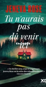 Tu n'Aurais Pas dû Venir Ici - Jeneva Rose - French