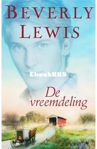 De Vreemdeling - Annie's Volk 2 - Beverly Lewis - Dutch